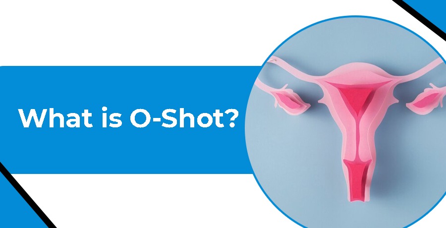 What is the O-Shot? A Detailed Guide for Women Seeking Intimate Wellness